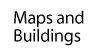 Maps and Buildings