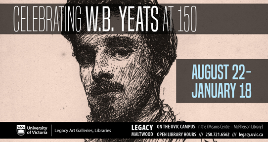 Celebrating W.B. Yeats at 150, Exhibition: August 22-January 18, Legacy Maltwood
