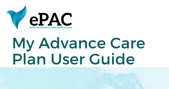 The cover of the ePAC "My Advance Care Plan User Guide"
