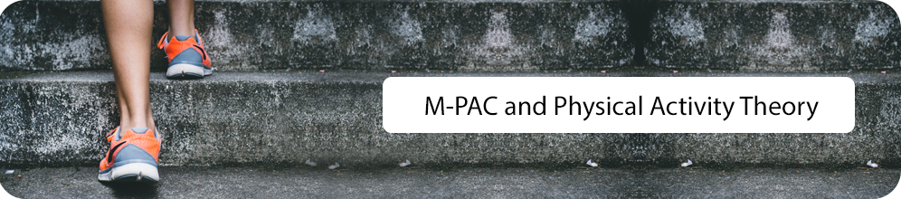M-PAC and Physical Activity Theory