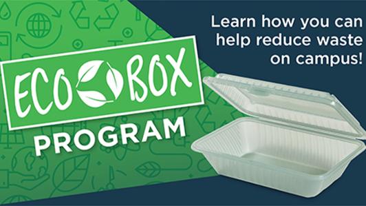 Poster of the Eco Bos program, with an image of a recyclable box and the text: "LEarn how you can help reduce waste on campus"