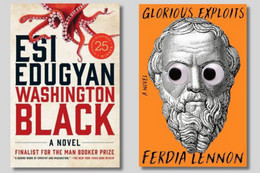 Book titled Washington Black by Esi Edugyan alongside book titled Glorious Exploits by Ferdia Lennon.