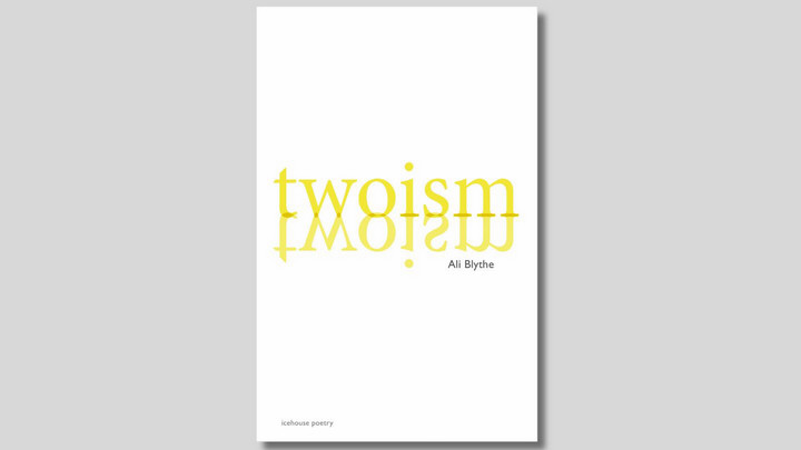 Cover of a book titled Twoism by Ali Blythe, icehouse poetry