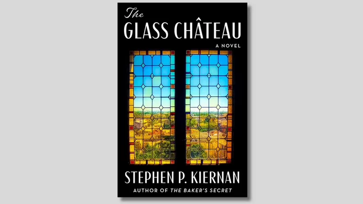 Cover for the book The Glass Chateau: A Novel by Stephen P. Kiernan author of The Baker's Secret