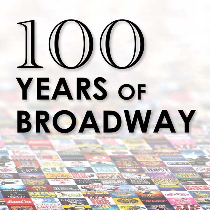 100 Years of Broadway
