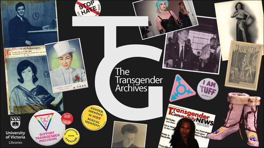 Collage that in the centre has the Transgender Archives logo and in the bottom left reads University of Victoria libraries. The logo is surrounded by memorabilia from the Trans+ community like photos, magazines, pins  and a pair of pink boots.