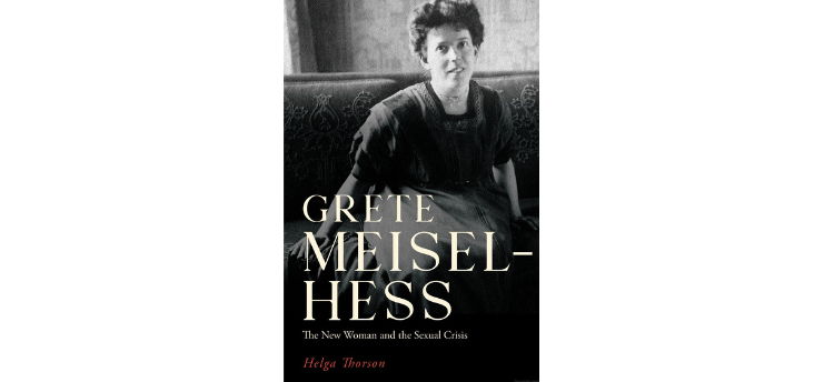 Grete Meisel-Hess The New Woman and the Sexual Crisis
