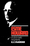 Esme Howard: A Diplomatic Biography