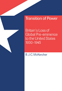 Transition of Power: Britain’s Loss of Global Preeminence to the United States, 1930-1945