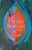 Front cover of The View from Here chapbook, featuring an oil painting of the abstract form of a boat on the water.