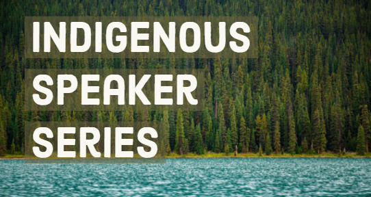 Indigenous speaker series graphic