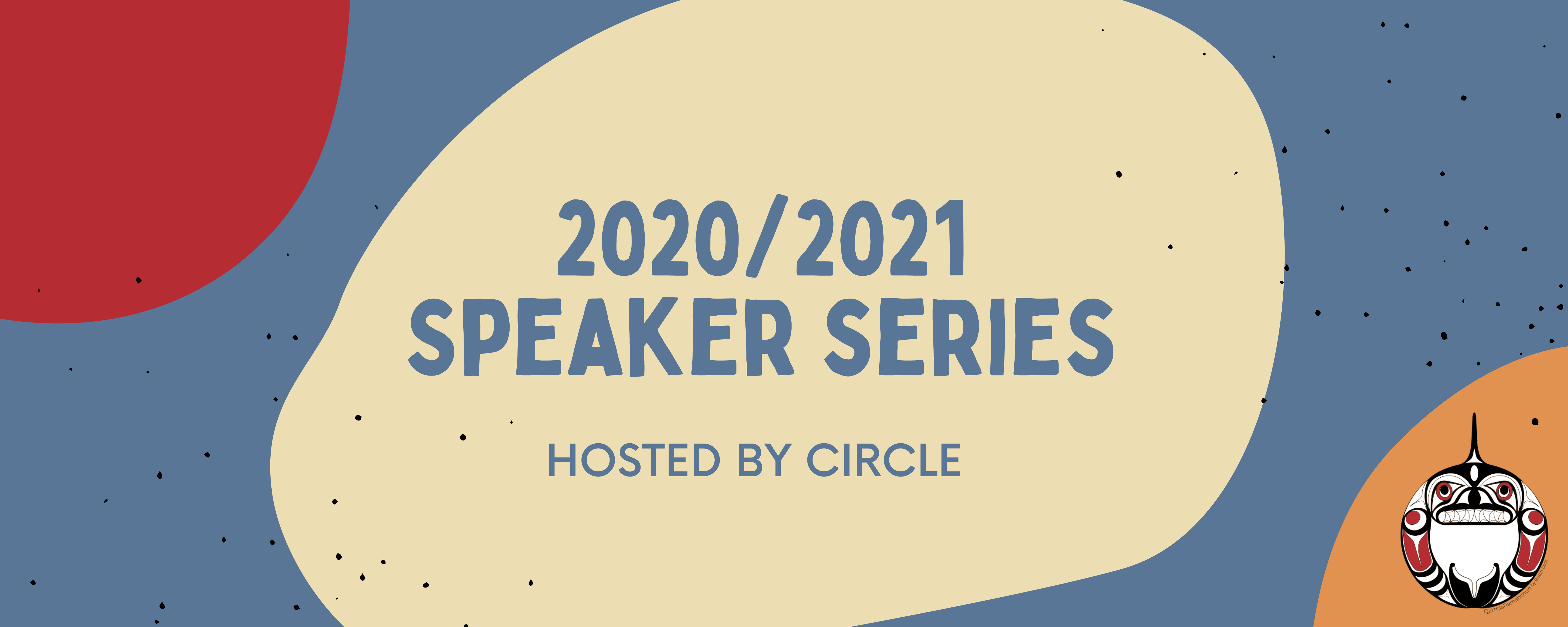 2020-2021 Speakers Series Hosted by CIRCLE