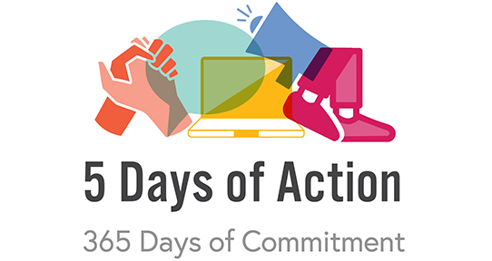 A graphic with the words: 5 days of action, 365 days of commitment