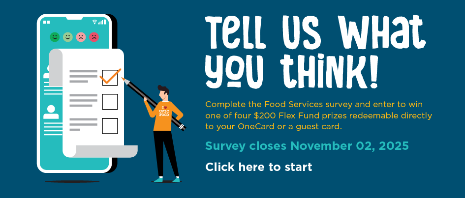 Food Services survey. Tell us what you think. 