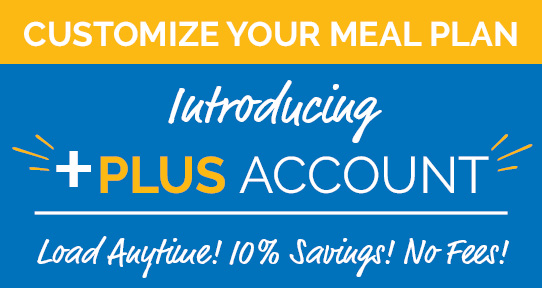 Customize your meal plan with the Plus Account
