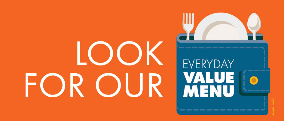 Look for our Value Menu items!