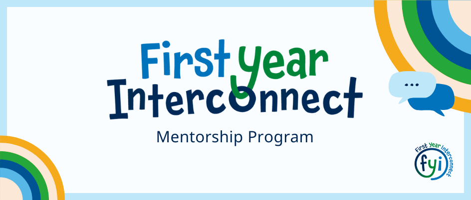 First Year Interconnect Mentorship Program logo with rainbow graphics