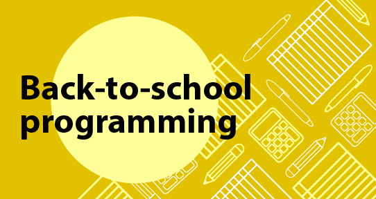 Back-to-school programming