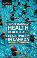 Understanding Health, Health Care and Health Policy in Canada