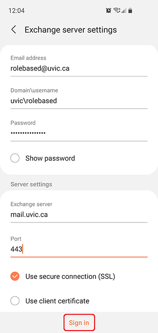If prompted, use UVic for the Domain. For the Exchange server, use mail.uvic.ca. For Port, use 443. Connect using SSL. Tap Sign in. 