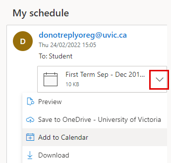 click the drop-down arrow on the calendar file attachment to add to your uvic calendar